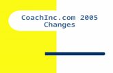 CoachInc.com 2005 Changes. Book Publishing We have partnered with John Wiley & Sons, Inc. to publish three new books! John Wiley is the world’s largest.