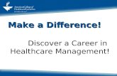 Make a Difference! Discover a Career in Healthcare Management!
