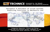 Designers & Builders of Fluid Systems Requiring Precision in Mechanics and Control Presented by: Tom Edwards President and Engineering Director Headquarters.
