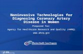 Noninvasive Technologies for Diagnosing Coronary Artery Disease in Women Prepared for: Agency for Healthcare Research and Quality (AHRQ) .
