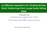 An Efficient Algorithm for Finding Similar Short Substrings from Large Scale String Data May/23/2008 PAKDD 2008 Takeaki Uno National Institute of Informatics,