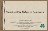 Sustainability Balanced Scorecard Professor Doug Cerf Donald Bren Graduate School of Environmental Science and Management Environmental Accounting &Financial.
