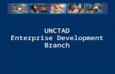 UNCTAD Enterprise Development Branch. 2 Mission Statement To assist enterprises to realize their trade and investment opportunities.