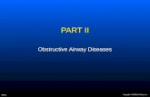 Copyright © 2006 by Mosby, Inc. Slide 1 PART II Obstructive Airway Diseases.