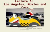 1 Lecture 6: Los Angeles, Movies and Cars Professor Michael Green Who Framed Roger Rabbit? (1988) Directed by Robert Zemeckis.