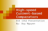 High-speed Current- based Comparators ECE 1352 Presentation By: Duy Nguyen.