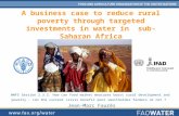 A business case to reduce rural poverty through targeted investments in water in sub-Saharan Africa WWF5 Session 2.3.2. How can food market measures boost.