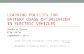 LEARNING POLICIES FOR BATTERY USAGE OPTIMIZATION IN ELECTRIC VEHICLES Stefano Ermon ECML-PKDD September 2012 Joint work with Yexiang Xue, Carla Gomes,
