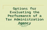 Options for Evaluating the Performance of a Tax Administration Agency Presented by Denise Edwards-Dowe Inland Revenue Dominica.