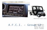 A.F.C.I. – Group 12 Alumoline Fuel-Cell Instrumentation Nissan GT-R Naman Chopra Suan-Aik Yeo Ronny Wijaya Darin Tanaka Modified Fuel-Cell EV.