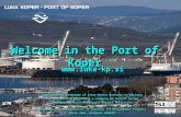 ADVANCED TECHNOLOGIES Welcome in the Port of Koper Welcome in the Port of Koper Organizational prototype of cross-border business-to-business and business-to-government.