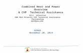GPAEE November 20, 2014 Combined Heat and Power Overview & CHP Technical Assistance Bill Valentine DOE Mid Atlantic CHP Technical Assistance Partnership.
