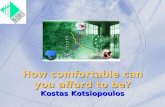 How comfortable can you afford to be? Kostas Kotsiopoulos.