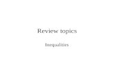 Review topics Inequalities. Warm Up Graph each inequality. 1. x > –5 2. y ≤ 0 3. Write –6x + 2y = –4 in slope-intercept form, and graph. y = 3x – 2.