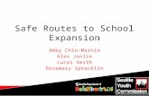 Safe Routes to School Expansion Abby Chin-Martin Alex Jonlin Lucas Smith Rosemary Spracklin.