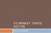 PICMONKEY PHOTO EDITOR Kayla maxwell. Establishment of PicMonkey  PicMonkey was made under creators of an older photo editing service called Picnik.