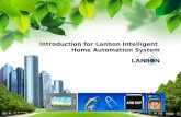 Introduction for Lanbon Intelligent Home Automation System Introduction for Lanbon Intelligent Home Automation System.