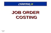 Chapter 20-1 CHAPTER 19 JOB ORDER COSTING. Chapter 20-2 1. 1.Distinguish between job order costing and process costing 2. 2.Record materials and labor.