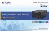 8/16-CH Network Video Recorder Copyright © PLANET Technology Corporation. All rights reserved. NVR-810/1610.