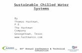 44 th Annual Conference & Technical Exhibition By Thomas Hartman, P.E. The Hartman Company Georgetown, Texas  Sustainable Chilled Water.