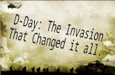 The Invasion D-day was the major allied offensive, it was the response to the threat of Hitler taking over Europe. D-day was the invasion of Normandy.
