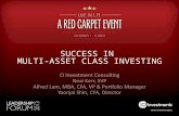 SUCCESS IN MULTI-ASSET CLASS INVESTING CI Investment Consulting Neal Kerr, SVP Alfred Lam, MBA, CFA, VP & Portfolio Manager Yoonjai Shin, CFA, Director.