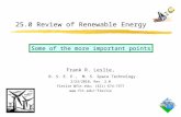 25.0 Review of Renewable Energy Frank R. Leslie, B. S. E. E., M. S. Space Technology 2/23/2010, Rev. 2.0 fleslie @fit.edu; (321) 674-7377 fleslie.