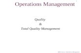 MBA Course : Operations Management 1Quality& Total Quality Management Operations Management.