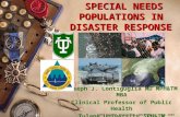 SPECIAL NEEDS POPULATIONS IN DISASTER RESPONSE SPECIAL NEEDS POPULATIONS IN DISASTER RESPONSE Joseph J. Contiguglia MD MPH&TM MBA Clinical Professor of.