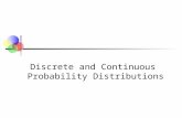 Discrete and Continuous Probability Distributions.