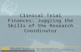 Clinical Trial Finances: Juggling the Skills of the Research Coordinator.