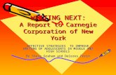 WRITING NEXT: A Report to Carnegie Corporation of New York EFFECTIVE STRATEGIES TO IMPROVE WRITING OF ADOLESCENTS IN MIDDLE AND HIGH SCHOOLS By Steve Graham.