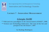 Msc Engineering Policy and Management of Technology Innovation and Technology Transfer Lecture 7 - Innovation Measurement Giorgio Sirilli  “Old and new.