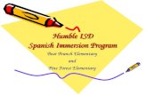 Humble ISD Spanish Immersion Program Bear Branch Elementary and Pine Forest Elementary.
