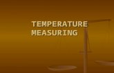 TEMPERATURE MEASURING TEMPERATURE MEASURING. Temperature, pulse, blood pressure (BP), and respiration are the most frequent data obtained by health care.