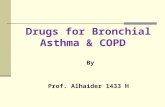Drugs for Bronchial Asthma & COPD By Prof. Alhaider 1433 H.