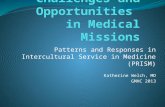 Patterns and Responses in Intercultural Service in Medicine (PRISM) Katherine Welch, MD GMHC 2013.