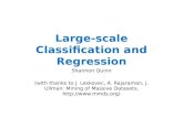 Large-scale Classification and Regression Shannon Quinn (with thanks to J. Leskovec, A. Rajaraman, J. Ullman: Mining of Massive Datasets, )
