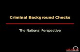 Criminal Background Checks The National Perspective.