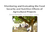 Monitoring and Evaluating the Food Security and Nutrition Effects of Agricultural Projects Anna Herforth - June 13, 2013 - LCIRAH.