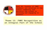 Theme 15: FNMI Recognition as an Integral Part of the School Goal #4: Parents of FNMI students are involved in the school community and perceive the school.