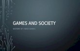 GAMES AND SOCIETY HISTORY OF VIDEO GAMES. OXO (1952) Sometimes known as Noughts and crosses or Tic-Tac-Toe Created by Alexander Douglas in 1952 First.