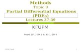 CISE301_Topic9KFUPM1 SE301: Numerical Methods Topic 9 Partial Differential Equations (PDEs) Lectures 37-39 KFUPM Read 29.1-29.2 & 30.1-30.4.