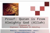 Proof: Quran is From Almighty God (Allah) Prepared by Engineer: Mohammed Al-Abdulhay Mobile: +966503925046, email: miswatch@hotmail.com.