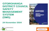 OTOROHANGA DISTRICT COUNCIL SAFETY MANAGEMENT SYSTEM (SMS) 24 November 2004.