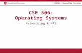 CSE506: Operating Systems Networking & NFS. CSE506: Operating Systems 4 to 7 layer diagram.