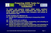 4.2.2 Student Book © 2004 Propane Education & Research CouncilPage 1 4.2.2 Preparing ASME Tanks for Transportation & Installation To safely and properly.