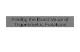 Finding the Exact Value of Trigonometric Functions.