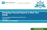 2015 User Conference General Workshop Designing Financial Reports to Meet Your Needs Introducing Advanced Reporting Tools Utilizing Excel April 23/24/25.