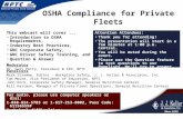 OSHA Compliance for Private Fleets This webcast will cover... Introduction to OSHA Requirements, Industry Best Practices, GNC Corporate Safety, GNC Driver.